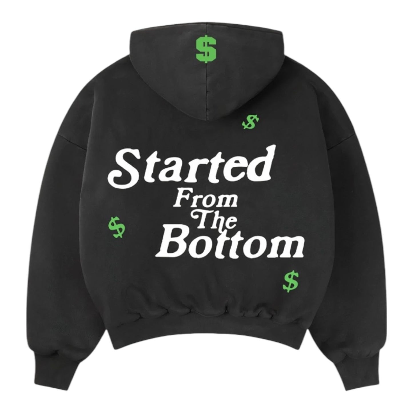Started From The Bottom Selfmade Hoodie