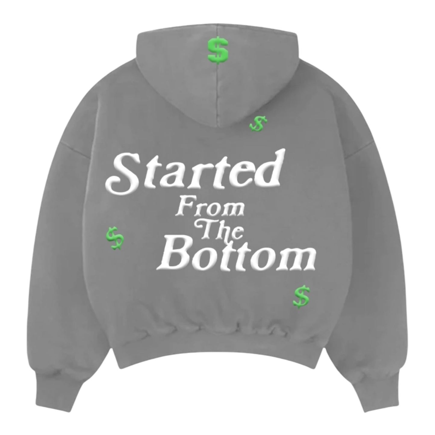 Started From The Bottom Selfmade Hoodie