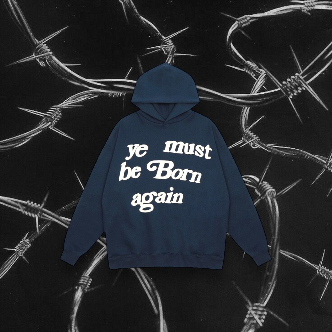 Ye must be Born Again Hoodie