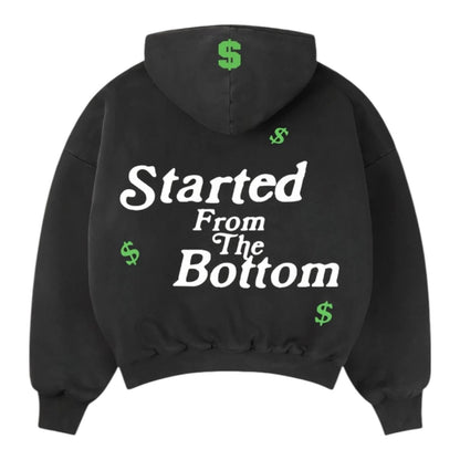 Started From The Bottom Selfmade Hoodie