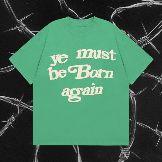 Kanye Ye Must Be Born Again tshirt